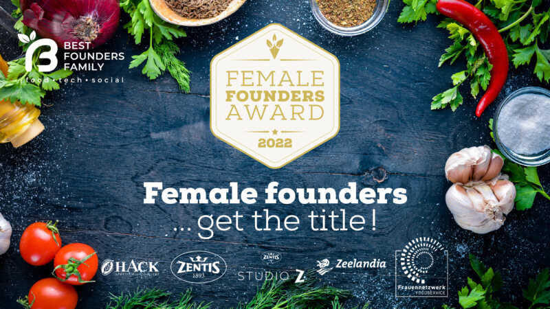 Gründerinnen gesucht: Female Founders Award fördert weibliche Nachwuchstalente in der Food-Branche